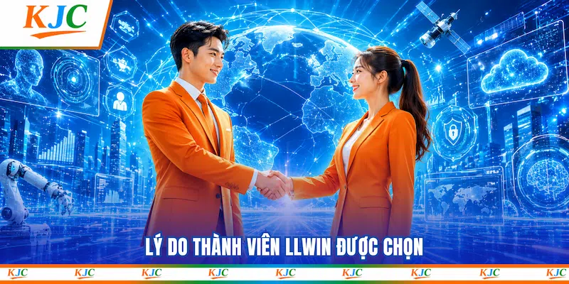 Lý do Thành viên LLWIN được chọn