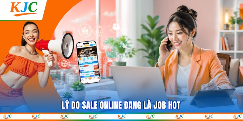Lý do Sale Online đang là job hot